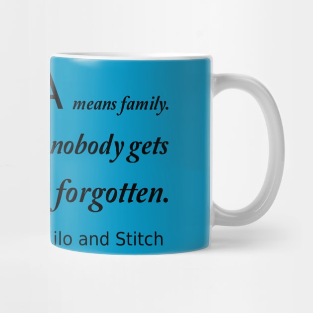 Ohana Means Family by DWCENTERPRISES